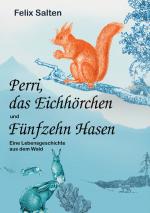 Cover-Bild Perri, das Eichhörnchen und Fünfzehn Hasen