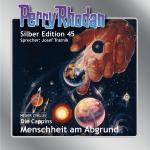 Cover-Bild Perry Rhodan Silber Edition 45. Menschheit am Abgrund