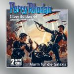 Cover-Bild Perry Rhodan Silber Edition (MP3-CDs) 44: Alarm für die Galaxis