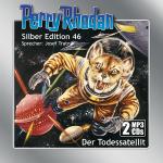 Cover-Bild Perry Rhodan Silber Edition (MP3-CDs) 46: Der Todessatellit