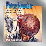 Cover-Bild Perry Rhodan Silber Edition (MP3-CDs) 47: Die Cappins