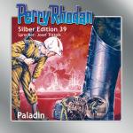 Cover-Bild Perry Rhodan Silber Edition Nr. 39 - Paladin
