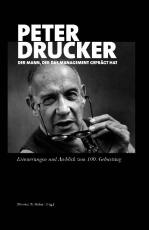 Cover-Bild Peter Drucker - der Mann, der das Management geprägt hat