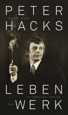 Cover-Bild Peter Hacks - Leben und Werk