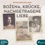 Cover-Bild Peter Härtling liest: Bozena / Krücke / Nachgetragene Liebe