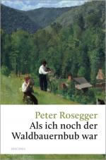 Cover-Bild Peter Rosegger, Als ich noch der Waldbauernbub war