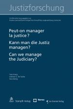 Cover-Bild Peut-on manager la justice ? Kann man die Justiz managen? Can we manage the Judiciary?