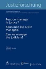 Cover-Bild Peut-on manager la justice? Kann man die Justiz managen? Can we manage the Judiciary?