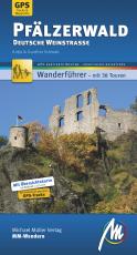 Cover-Bild Pfälzerwald - Deutsche Weinstraße MM-Wandern Wanderführer Michael Müller Verlag