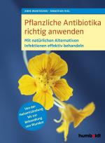 Cover-Bild Pflanzliche Antibiotika richtig anwenden