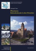 Cover-Bild Pforzheim - Kulturdenkmale in den Ortsteilen