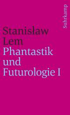 Cover-Bild Phantastik und Futurologie. 1. Teil
