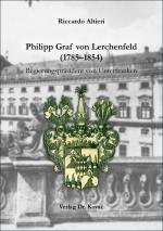 Cover-Bild Philipp Graf von Lerchenfeld (1785–1854)