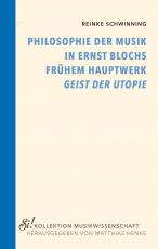 Cover-Bild Philosophie der Musik in Ernst Blochs frühem Hauptwerk "Geist der Utopie"