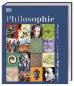 Cover-Bild Philosophie – Menschen, die unsere Welt prägten