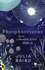 Cover-Bild Phosphoreszenz - Was dir in dunklen Zeiten Halt gibt