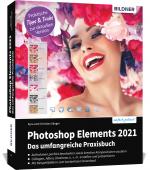 Cover-Bild Photoshop Elements 2021 - Das umfangreiche Praxisbuch