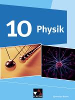 Cover-Bild Physik – Gymnasium Bayern / Physik Gymnasium Bayern 10