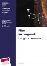 Cover-Bild Pilze im Bergwerk. Schriften des Landesmuseum Bergbau Sonderheft 01/2020