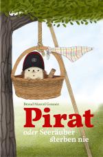 Cover-Bild Pirat oder Seeräuber sterben nie