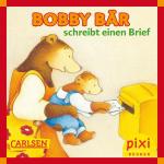 Cover-Bild Pixi - Bobby Bär schreibt einen Brief