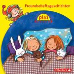 Cover-Bild Pixi Hören: Freundschaftsgeschichten