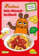 Cover-Bild Pixi kreativ 62: Die Maus: Mein Mitmach-Kochbuch: Kochen