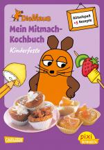 Cover-Bild Pixi kreativ 65: Die Maus: Mein Mitmach-Kochbuch: Kinderfeste