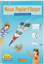 Cover-Bild Pixi Wissen 101: Neue Papierflieger