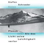Cover-Bild Planck oder Als das Licht seine Leichtigkeit verlor