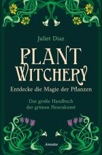 Cover-Bild Plant Witchery – Entdecke die Magie der Pflanzen