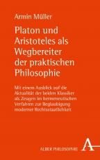 Cover-Bild Platon und Aristoteles als Wegbereiter der praktischen Philosophie