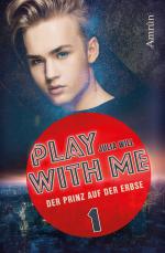 Cover-Bild Play with me 1: Der Prinz auf der Erbse
