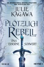 Cover-Bild Plötzlich Rebell – Das eiserne Schwert