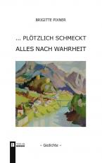 Cover-Bild ... plötzlich schmeckt alles nach Wahrheit