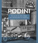 Cover-Bild PODINI: Un secolo in Alto Adige (1919–2019) - Ein Jahrhundert in Südtirol (1919–2019)