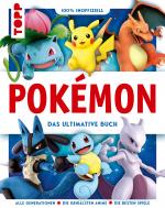 Cover-Bild Pokémon. Das ultimative Buch. 100% inoffiziell