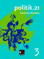 Cover-Bild politik.21 – Nordrhein-Westfalen / politik.21 NRW 3