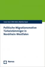 Cover-Bild Politische Migrationsmotive Türkeistämmiger in Nordrhein-Westfalen