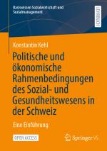Cover-Bild Politische und ökonomische Rahmenbedingungen des Sozial- und Gesundheitswesens in der Schweiz