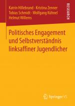 Cover-Bild Politisches Engagement und Selbstverständnis linksaffiner Jugendlicher