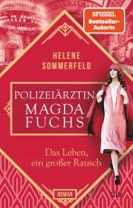 Cover-Bild Polizeiärztin Magda Fuchs – Das Leben, ein großer Rausch