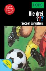 Cover-Bild PONS Die drei ??? Fragezeichen Soccer Gangsters mit Audio
