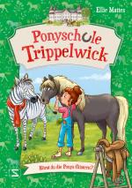 Cover-Bild Ponyschule Trippelwick - Hörst du die Ponys flüstern?