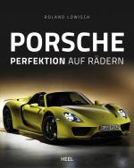 Cover-Bild Porsche - Perfektion auf Rädern