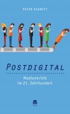 Cover-Bild Postdigital: Medienkritik im 21. Jahrhundert
