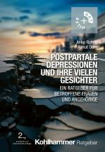 Cover-Bild Postpartale Depressionen und ihre vielen Gesichter