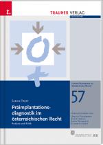 Cover-Bild Präimplantationsdiagnostik im österreichischen Recht, Linzer Schriften zu Gender und Recht, Band 57