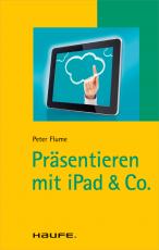 Cover-Bild Präsentieren mit iPad & Co.