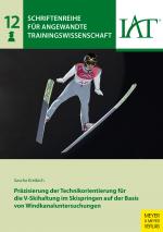 Cover-Bild Präzisierung der Technikorientierung für die V-Skihaltung im Skispringen auf der Basis von Windkanaluntersuchungen